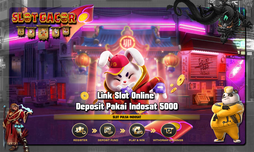 Link Slot Online Deposit Pakai Indosat 5000